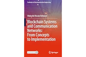 Blockchain Systems and Communication Networks: From Concepts to Implementation