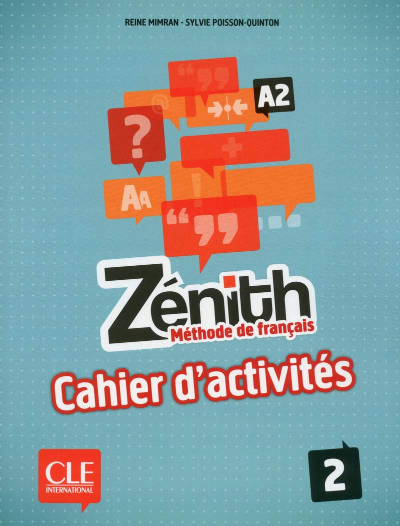 Zenith. Méthode De Français. Cahier D'Activités. Niveau A2 - Número 2
