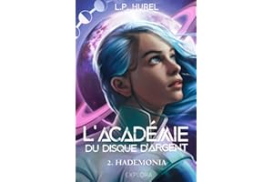 L'Académie du Disque d'Argent: Hademonia (tome 2)