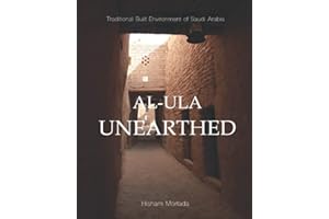 Traditional Built Environment of Saudi Arabia: Al-Ula Unearthed