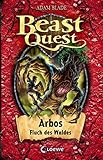 Beast Quest 35 - Arbos, Fluch des Waldes by Adam Blade, Sandra Margineanu