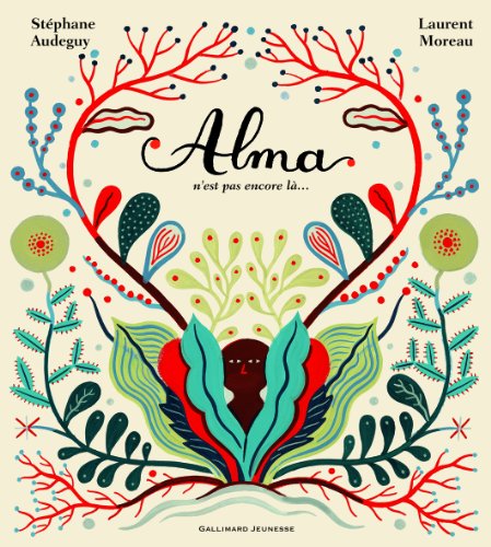 couverture de : Alma n'est pas encore l&agrave;&hellip;