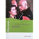 Discover...Topics for Advanced Learners: Discover: William Shakespeare: Othello: Schülerheft: William Shakespeare: Othello Te