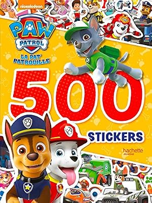 Hachette Jeunesse Paw Patrol-La Pat'Patrouille - 500 stickers
