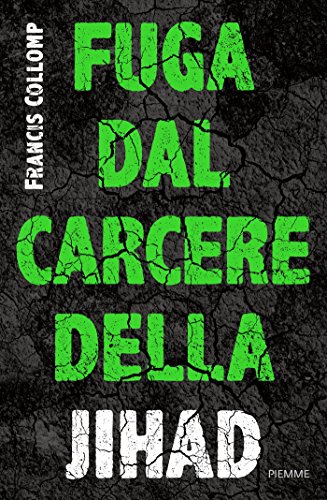 Download Fuga dal carcere della jihad Download Fuga dal carcere della jihad