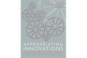 Appropriating Innovations: Entangled Knowledge in Eurasia, 5000‒1500 BCE
