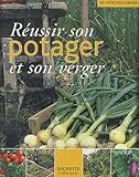 Image de Réussir son potager et son verger
