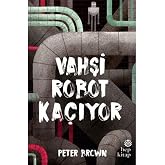 Vahşi Robot Ka&ccedil;ıyor