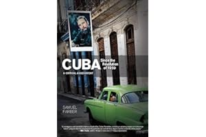 Cuba Since the Revolution of 1959 : A Critical Assessment
