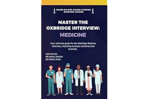 Master the Oxbridge Interview: Medicine: The Ultimate Oxbridge Medical Interview Guide