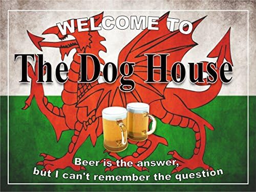 Grunge Wales ex lge Dog House Funny bar sign pub retro mancave man gift fathers day