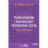 Psikolojide Deneysel Y&ouml;nteme Giriş: Vaka Yaklaşımı