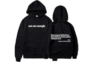ARTSIM Dear Person Behind Me Sweatshirt Hoodie, You Are Enough Dear Person Behind Me Sweatshirts for Women Men,Y2K Hoodies