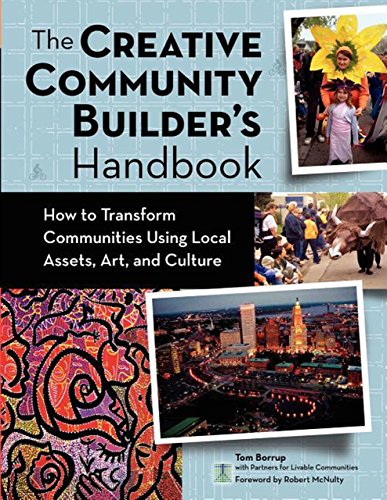 Pdf Download The Creative Community Builder S Handbook How To Transform Communities Using Local Assets Arts And Culture Best Seller Book By Tom Borrup Bn7yuytduuyftrdtf