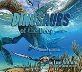 'Dinosaurs' of the Deep: Discover Prehistoric Marine Life by 