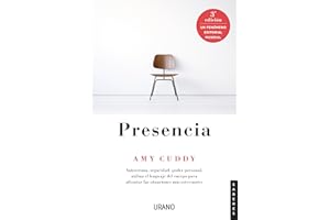 Presencia: Autoestima, seguridad, poder personal: utiliza el lenguaje del cuerpo para afrontar las situaciones más difíciles (Urano Divulgación)