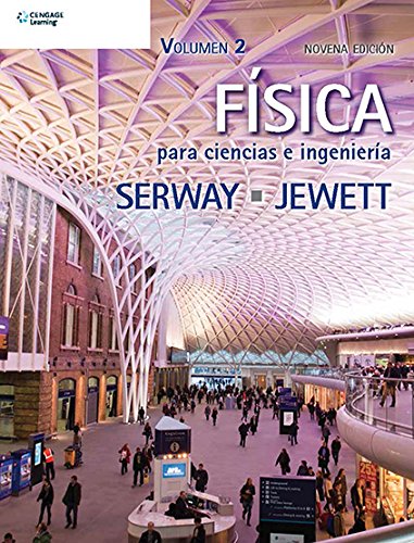 Física para ciencias e ingeniería - Volumen 2 Física para ciencias e ingeniería - Volumen 2