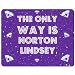 Produktbild The only Way Is Norton Lindsey – PREMIUM Mauspad (5 Dick)