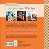 Image de Gesunde Chips & leckere Dips: Gutes aus meiner Küche