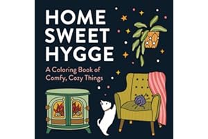 Home Sweet Hygge: A Coloring Book of Comfy, Cozy Things