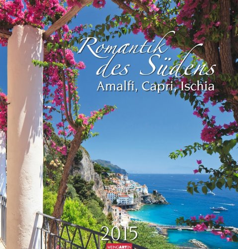 Romantik des Südens 2015: Amalfi, Capri, Ischia