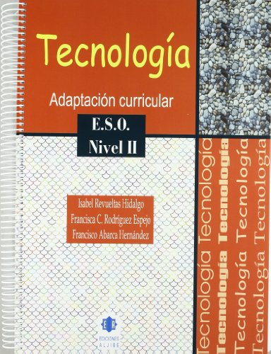Tecnología: Adaptación curricular Nivel II ESO (ADAPTACIONES CURRICULARES PARA ESO)