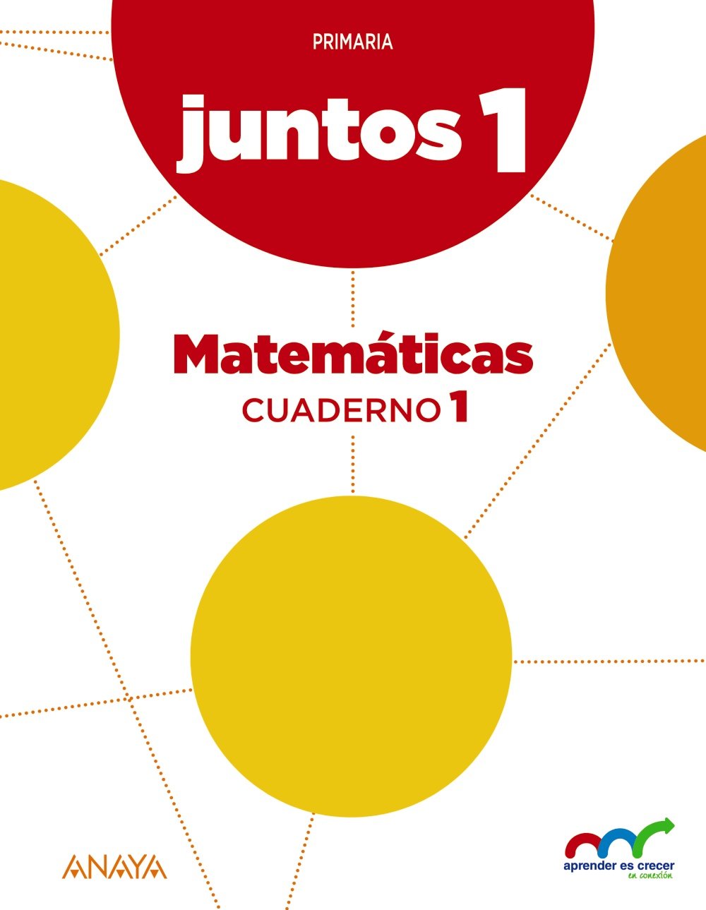 Aprender es crecer juntos 1.º Cuaderno de Matemáticas 1