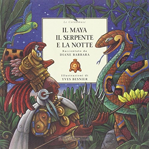 Il  maya il serpente e la notte
