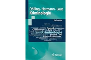 Kriminologie: Ein Grundriss (Springer-Lehrbuch)