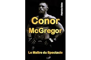 Conor McGregor Le Maître du Spectacle