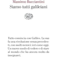 Siamo tutti galileiani