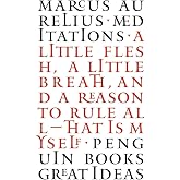 Meditations: Marcus Aurelius (Penguin Great Ideas)