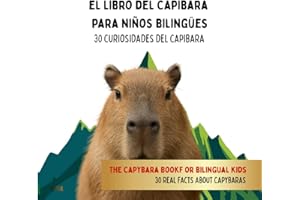 El Libro del Capira para Niños Bilingües / The Capibara Book for Bilingual Kids: Libros bilingüe Español - Inglés (Scholastic Bilingual Spanish - English )