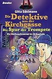 Image de Die Detektive aus der Kirchgasse: Die Spur der Trompete. Ein Weihnachtskrimi in 24 Kapiteln