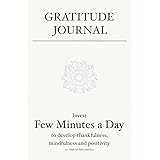Gratitude Journal: Invest few minutes a day to develop thankfulness, mindfulness and positivity