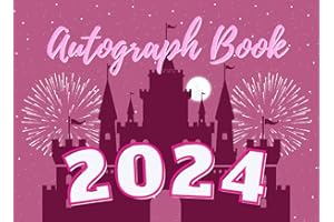 2024 Autograph Book for Girls: Autograph Pad for Signatures and/or Photos of Characters at Amusement Parks, Vacation Resorts, and Cruises. For Kids of All Ages. Pink and Purple Castle Cover.