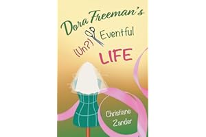 Dora Freeman's (Un?)Eventful Life