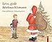 Leve, gode Wiehnachtsmann: Kleine plattdeutsche Weihnachtsgedichte by