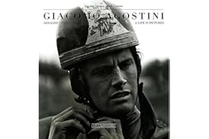 Giacomo Agostini. Immagini di una vita. Ediz. italiana e inglese: A Life in Picture (Grandi corse su strada e rallies)