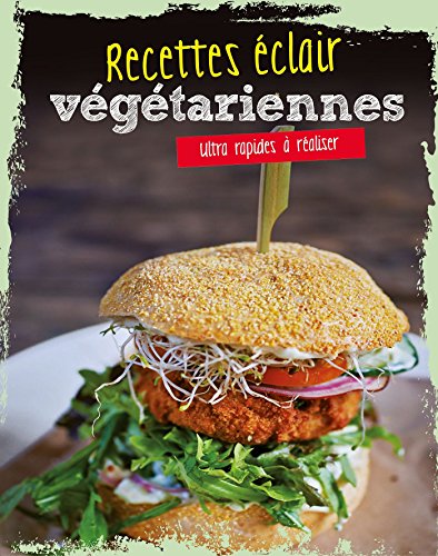 Download Recettes éclairs végétariennes Download Recettes éclairs végétariennes