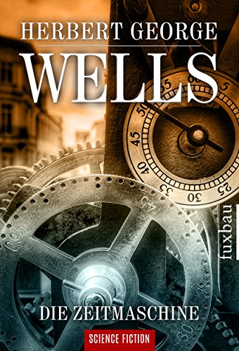 Die Zeitmaschine: Roman (German Edition) Die Zeitmaschine: Roman (German Edition)