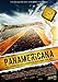 Panamericana - Life at the Longest Road on Earth ( Panamericana ) ( Pan americana )