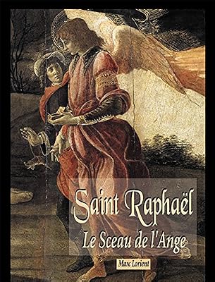 Saint Raphaël, le Sceau de l'Ange