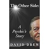 The Other Side: A Psychic's Story