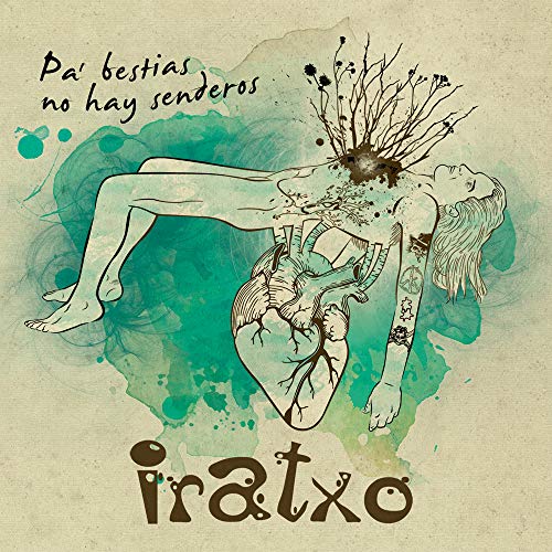 Preisvergleich Produktbild IRATXO - PAï BESTIAS NO HAY SENDEROS