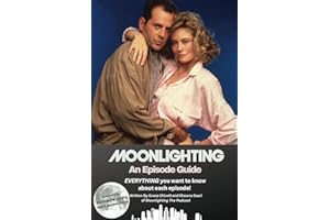 Moonlighting An Episode Guide