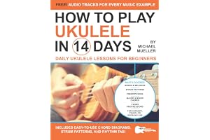 How To Play Ukulele In 14 Days: Daily Ukulele Lessons for Beginners: 5