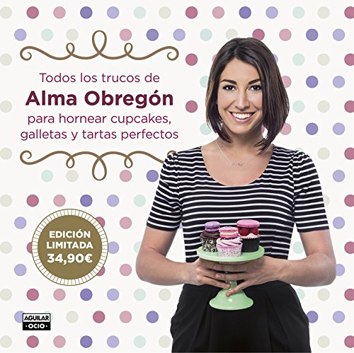 Download Estuche de Alma Obregón (incluye Cupcake perfecto, Cupcake perfecto 2, Galleta perfecta, Tarta perfecta): Todos los trucos de Alma Obregón para ... galletas y tartas perfectas (GASTRONOMIA.) Download Estuche de Alma Obregón (incluye Cupcake perfecto, Cupcake perfecto 2, Galleta perfecta, Tarta perfecta): Todos los trucos de Alma Obregón para ... galletas y tartas perfectas (GASTRONOMIA.)