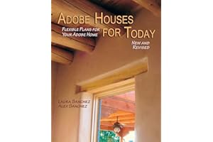 Adobe Houses for Today: Flexible Plans for Your Adobe Home