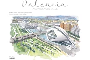 Valencia: Acuarelas de viaje (Guías Singulares)